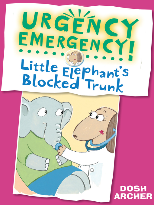 Title details for Little Elephant's Blocked Trunk by Dosh Archer - Available